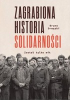 Okładka:Zagrabiona historia Solidarności 