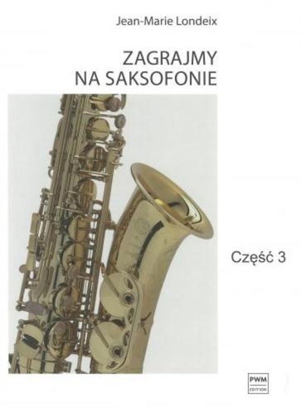 Zagrajmy na saksofonie Część 3