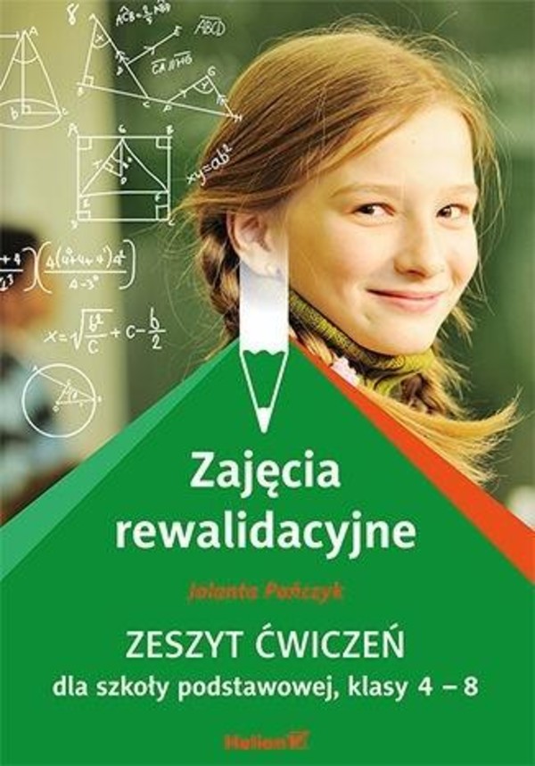 Zajęcia rewalidacyjne. Zeszyt ćwiczeń dla szkoły podstawowej, klasy 4-8