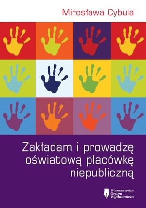 Zakładam i prowadzę oświatową placówkę niepubliczną