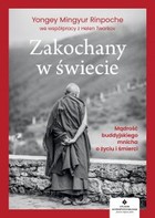 Zakochany w świecie - mobi, epub, pdf Mądrość buddyjskiego mnicha o życiu i śmierci