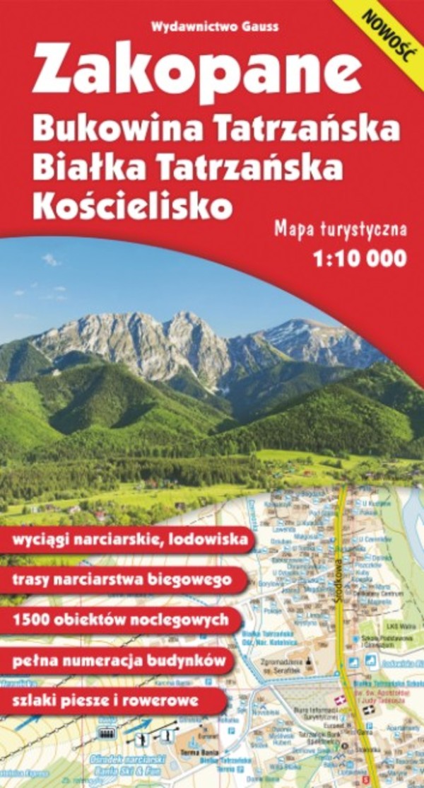 Zakopane, Bukowina Tatrzańska, Białka Tatrzańska i Kościelisko. Mapa turystyczna Skala: 1:10 000
