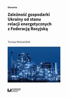 Zależność gospodarki Ukrainy od stanu relacji energetycznych z Federacją Rosyjską - pdf
