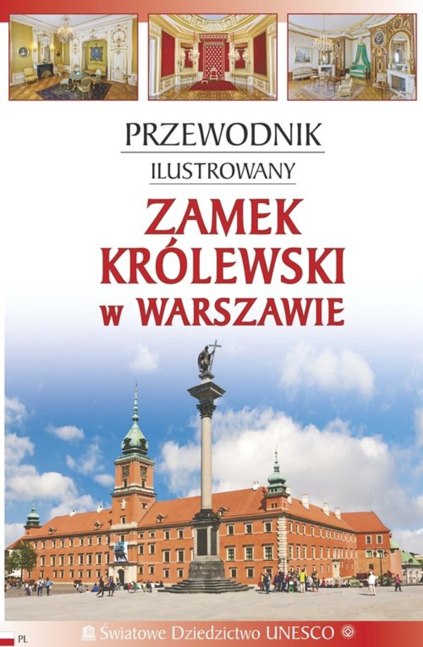 Zamek Królewski w Warszawie Przewodnik ilustrowany