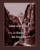 Okładka:Zamek w Karpatach Le Chateau des Carpathes 