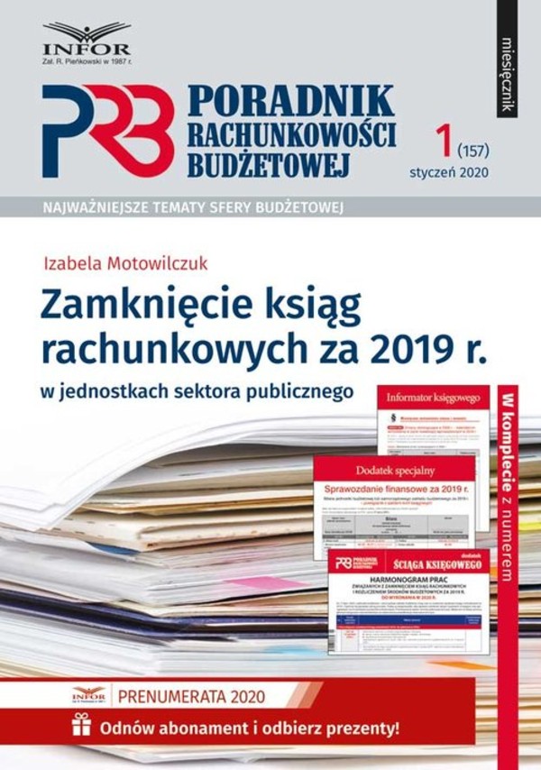Zamknięcie ksiąg rachunkowych za 2019 r. w jednostkach sektora publicznego Poradnik Rachunkowości Budżetowej 1/2020