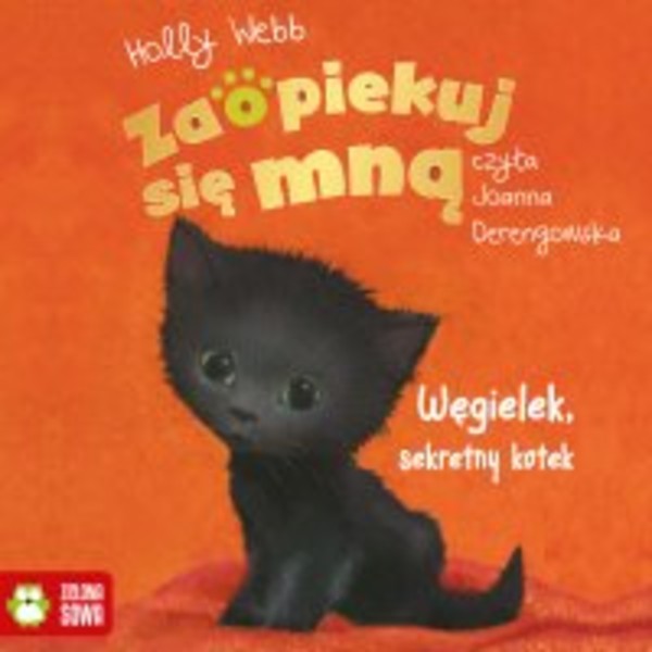 Zaopiekuj się mną. Węgielek, sekretny kotek - Audiobook mp3