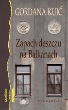 Zapach deszczu na Bałkanach - mobi, epub, pdf