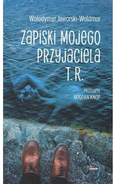 Zapiski mojego przyjaciela T.R.