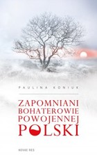 Zapomniani bohaterowie powojennej Polski - mobi, epub