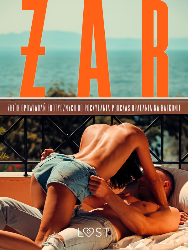 Żar: zbiór opowiadań erotycznych do poczytania podczas opalania na balkonie - mobi, epub