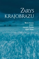 Zarys krajobrazu - mobi, epub Wieś polska wobec zagłady Żydów 1942-1945