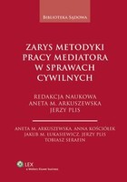 Zarys metodyki pracy mediatora w sprawach cywilnych - epub, pdf