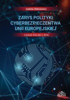 Zarys polityki cyberbezpieczeństwa Unii Europejskiej - pdf Casus Polski i RFN
