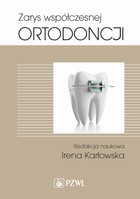 Zarys współczesnej ortodoncji - mobi, epub Podręcznik dla studentów i lekarzy dentystów