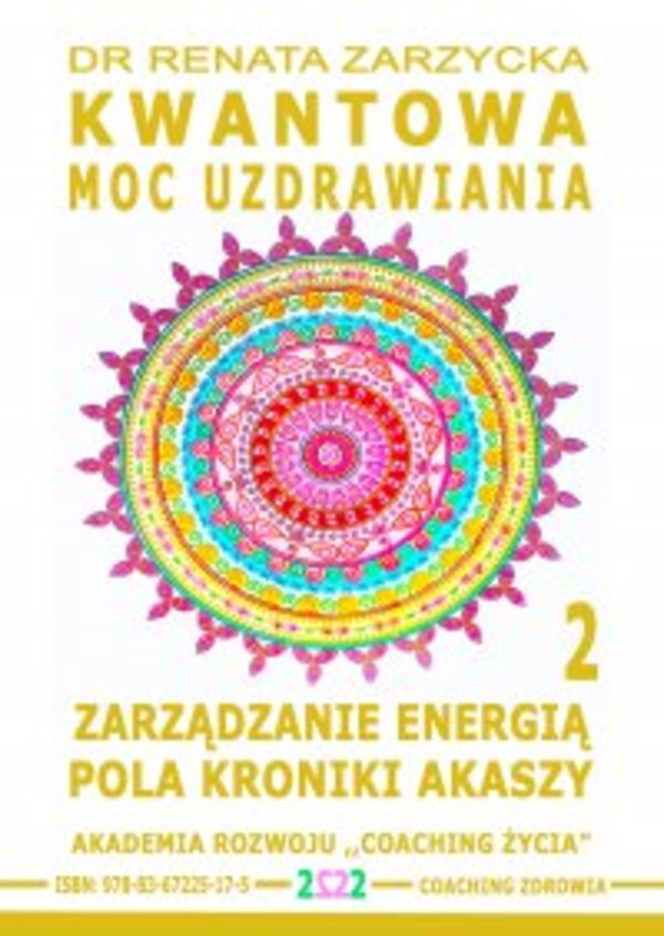 Zarządzanie Energią Pola Kroniki Akaszy. Kwantowa Moc Uzdrawiania. Część 2 - Audiobook mp3