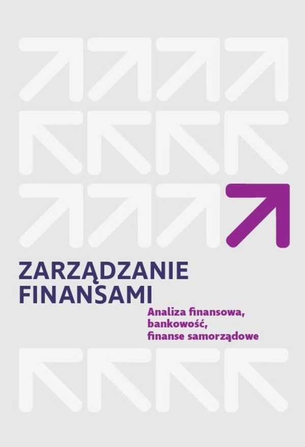 Zarządzanie finansami Analiza finansowa, bankowość, finanse samorządowe
