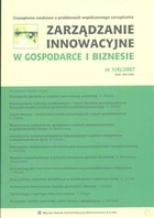 Zarządzanie innowacyjne w gospodarce i biznesie 1(4)/2007