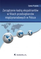 Zarządzanie kadrą ekspatriantów w filiach przedsiębiorstw międzynarodowych w Polsce - pdf