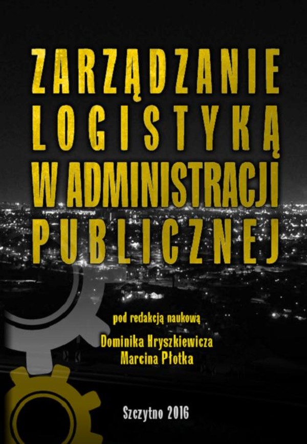 Zarządzanie logistyką w administracji publicznej - pdf