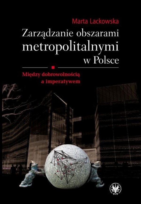 Zarządzanie obszarami metropolitalnymi w Polsce - pdf