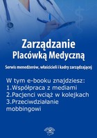 Zarządzanie Placówką Medyczną. Serwis menedżerów, właścicieli i kadry zarządzającej, wydanie czerwiec 2015 r.