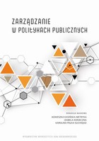 Zarządzanie w politykach publicznych. Od teorii do praktyki - pdf