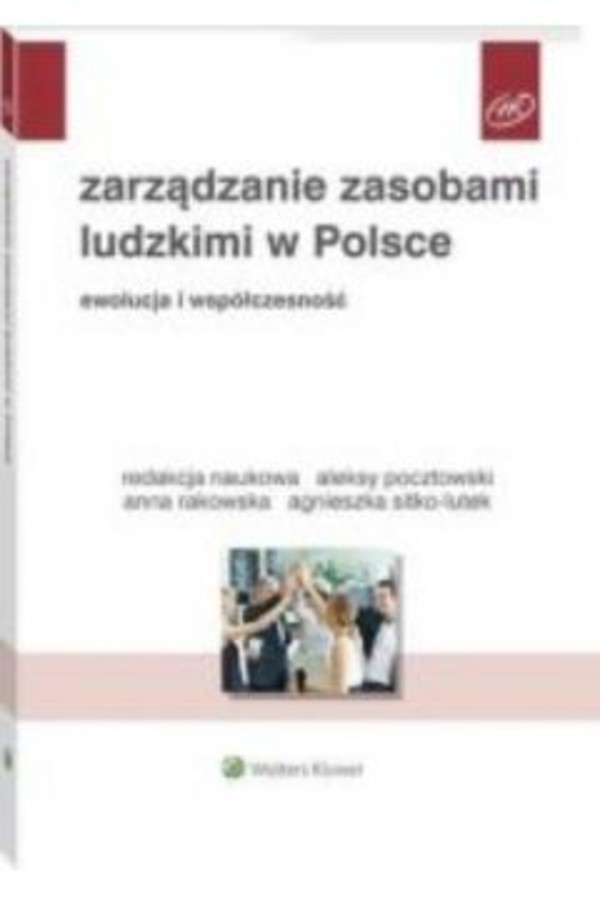 Zarządzanie zasobami ludzkimi w Polsce Ewolucja i współczesność