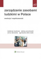 Zarządzanie zasobami ludzkimi w Polsce. Ewolucja i współczesność - pdf
