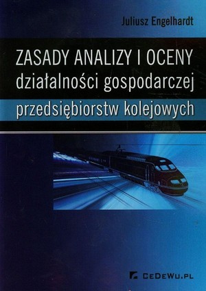 Zasady analizy i oceny działalności gospodarczej przedsiębiorstw kolejowych