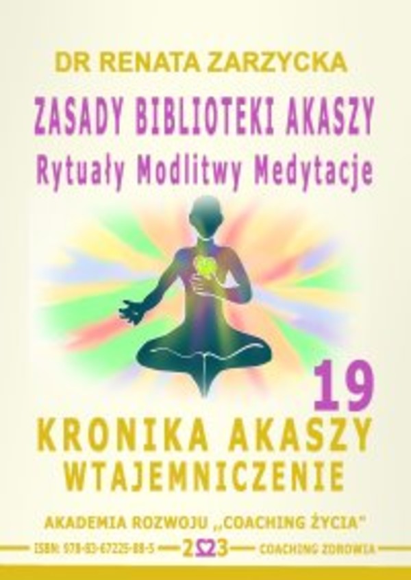 Zasady Biblioteki Akaszy. Rytuały Modlitwy Medytacje. Kronika Akaszy Wtajemniczenie. cz. 19 - Audiobook mp3