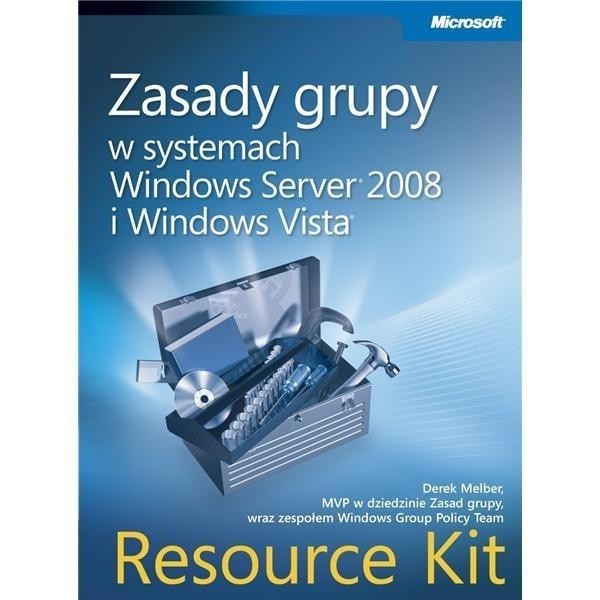 Zasady grupy w systemach Windows Server 2008 i Windows Vista + CD