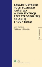 Zasady ustroju politycznego państwa w Konstytucji Rzeczypospolitej Polskiej z 1997 roku - pdf