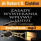 Zasady wywierania wpływu na ludzi Szkoła Cialdiniego - Audiobook mp3