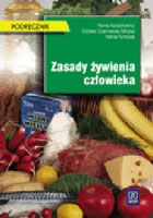 Zasady żywienia człowieka. Podręcznik dla klas 2-3 technikum