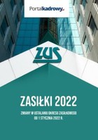 Zasiłki 2022 - pdf Zmiany w ustalaniu okresu zasiłkowego od 1 stycznia 2022 r.