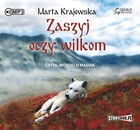 Zaszyj oczy wilkom Audiobook CD Audio Wilcza dolina Tom 2