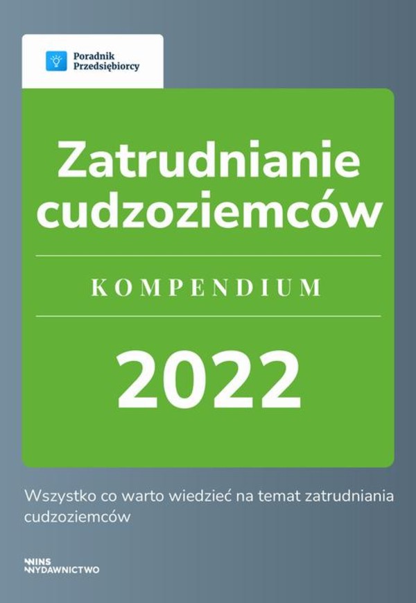 Zatrudnianie cudzoziemców. Kompendium 2022. - pdf