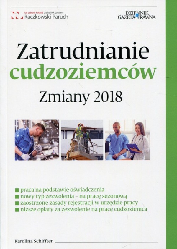 Zatrudnianie cudzoziemców. Zmiany 2018 Dziennik Gazeta Prawna