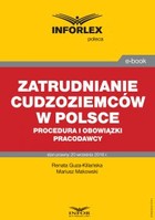 Zatrudnianie cudzoziemców w Polsce - procedura i obowiązki pracodawcy - pdf