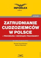 Okładka:Zatrudnianie cudzoziemców w Polsce - procedura i obowiązki pracodawcy 