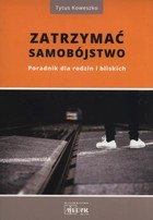 Zatrzymać samobójstwo - pdf Poradnik dla rodzin i bliskich