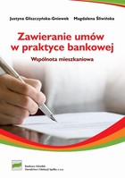 Zawieranie umów w praktyce bankowej Wspólnota mieszkaniowa - Zarząd przymusowy