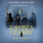 Zawisza Czarny - Audiobook mp3 Droga do króla