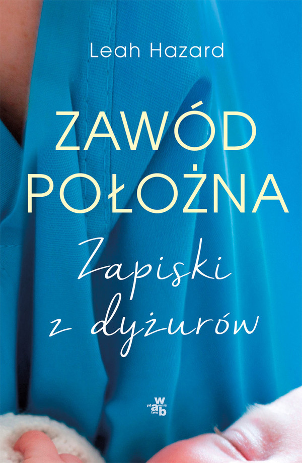 Zawód położna Zapiski z dyżurów