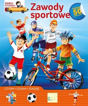 ZAWODY SPORTOWE Dzieci w podróży Czytam, szukam, zgaduję