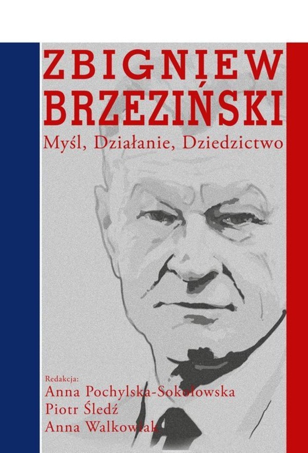 Zbigniew Brzeziński - pdf Myśl Działanie Dziedzictwo