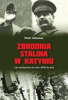 Okładka:Zbrodnia Stalina w Katyniu i jej następstwa od roku 1940 do dziś 