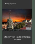 Zdobycie Sandomierza Rok 1809 - mobi, epub