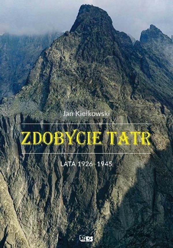 Zdobycie Tatr Lata 1926-1945